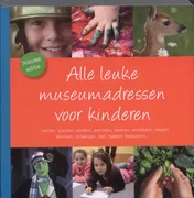 Omslag van Alle leuke Museumadressen voor kinderen