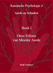 Omslag van Karmische Psychologie 4: Aarde en Schaduw, Boek 1