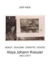 Omslag van Aloys Johann Kreuzer 1911-1977