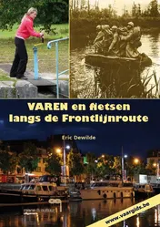 Omslag van Varen en fietsen langs de frontlijnroute
