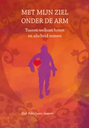 Omslag van Met mijn ziel onder de arm