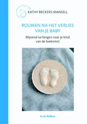 Omslag van Rouwen na het verlies van je baby