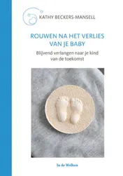 Omslag van Rouwen na het verlies van je baby