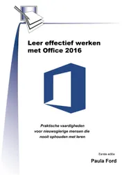 Omslag van Leer effectief werken met Office 2016 (Word/Excel/PowerPoint)