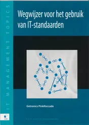 Omslag van Wegwijzer voor het gebruik van IT-standaarden