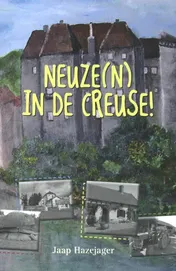 Omslag van Neuze(n) in de Creuse!
