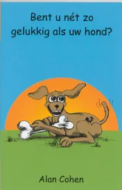 Omslag van Bent U net zo gelukkig als uw hond?