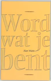 Omslag van Word wat je bent