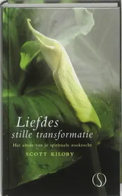 Omslag van Liefdes stille transformatie