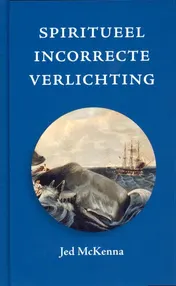 Omslag van Spiritueel incorrecte verlichting