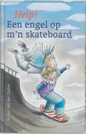 Omslag van Help! Een engel op m'n skateboard