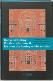 Omslag van Op de stadsmuur & De man die koning wilde worden