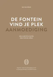 Omslag van De fontein, vind je plek - Aanmoediging
