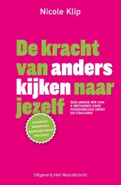 Omslag van De kracht van anders kijken naar jezelf