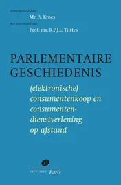 Omslag van Parlementaire geschiedenis (elektronische) consumentenkoop en consumentendienstverlening op afstand