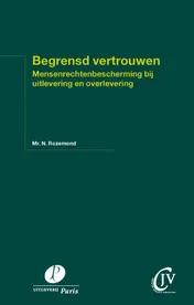 Omslag van Begrensd vertrouwen. Mensenrechtenbescherming bij uitlevering en overlevering