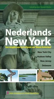 Omslag van Nederlands New York: een reisgids naar het erfgoed van Nieuw Nederland