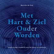 Omslag van Met hart & ziel ouder worden