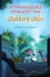 Omslag van De onmogelijke opdracht van Bakkerij Bliss