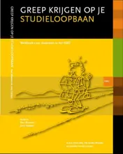 Omslag van Greep Krijgen op je studieloopbaan HBO versie