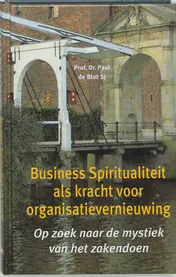 Omslag van Business Spiritualiteit als kracht voor organisatievernieuwing