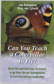 Omslag van Can You Teach a Caterpillar to Fly?