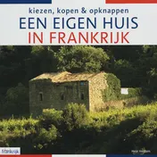 Omslag van Een eigen huis in Frankrijk