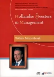Omslag van Hollandse Meesters in Management - Willem Mastenbroek