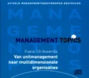 Omslag van Van unitmanagement naar multidimensionale organisaties