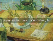 Omslag van Aan tafel met van Gogh