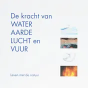 Omslag van De kracht van water, aarde, lucht en vuur