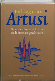 Omslag van De wetenschap in de keuken en de kunst om goed te eten