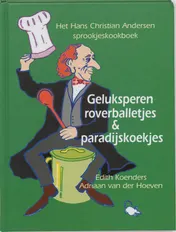 Omslag van Geluksperen, roverballetjes en paradijskoekjes