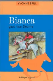 Omslag van Bianca gaat naar Deurne
