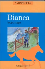 Omslag van Bianca loopt stage