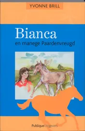 Omslag van Bianca en manege Paardenvreugd
