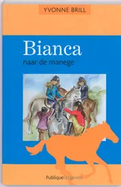 Omslag van Bianca naar de manege