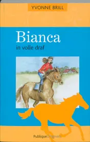 Omslag van Bianca in volle draf