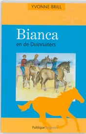 Omslag van Bianca naar de Duinruiters