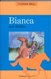 Omslag van Bianca redt Wildfire
