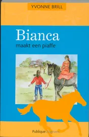 Omslag van Bianca maakt een piaffe