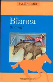 Omslag van Bianca als cowgirl