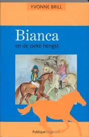 Omslag van Bianca en de zieke hengst