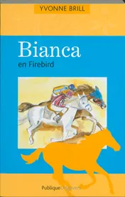 Omslag van Bianca en Firebird