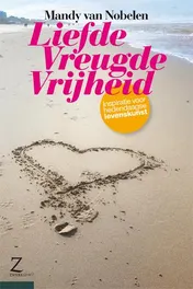 Omslag van Liefde vreugde vrijheid