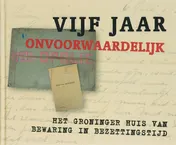Omslag van Vijf jaar onvoorwaardelijk