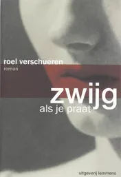 Omslag van Zwijg als je praat