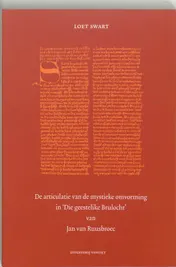Omslag van De articulatie van de mystieke omvorming in Die geestelike Brulocht van Jan van Ruusbroec