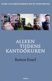 Omslag van Alleen tijdens kantooruren