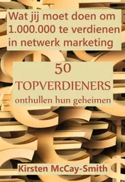 Omslag van Wat jij moet doen om 1.000.000 te verdienen in netwerk marketing